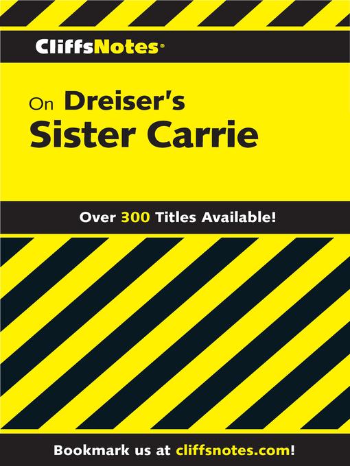 Title details for CliffsNotes on Dreiser's Sister Carrie by Frederick J. Balling - Available